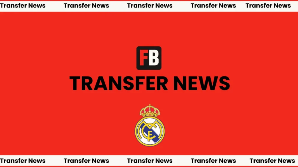 Transfer News - Real Madrid